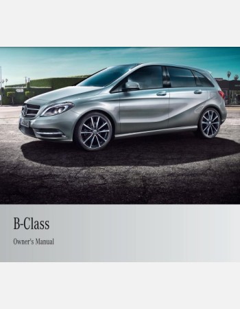 mercedes benz b class 2011 2012 2013 2014 owners manual rhd and lhd